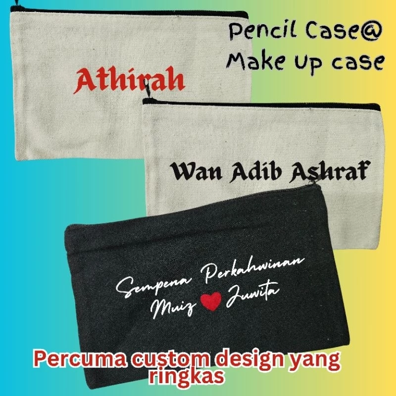 pencil case dan makeup bag boleh custome nama dan gambar pencil case dan makeup bag boleh custome nama dan gambar